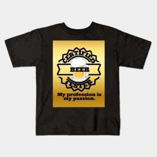 certified beer tester Kids T-Shirt